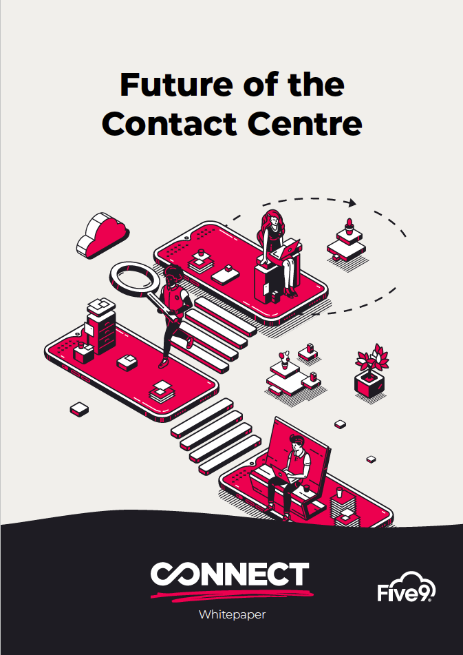 Connect & Five9 Future of the Contact Centre Whitepaper front cover